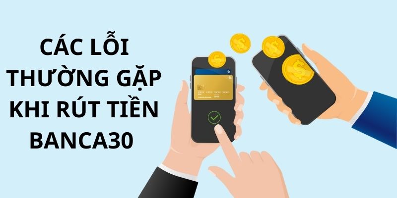 Một vài lỗi phổ biến trong quá trình thanh toán mà bạn nên tránh