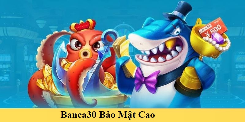 Sảnh TP Banca30 bảo mật cao cho người chơi tại đây